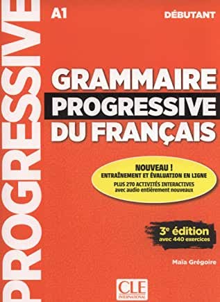 Grammaire progressive du français Niveau Débutant