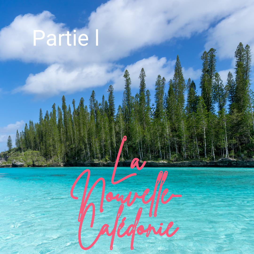 La Nouvelle-Calédonie - Partie l