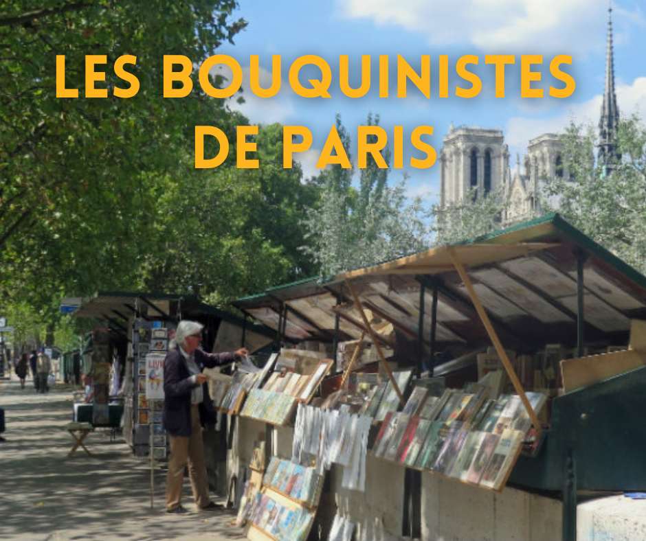 Pourquoi y a-t-il autant de bouquinistes sur les quais de Seine ?
