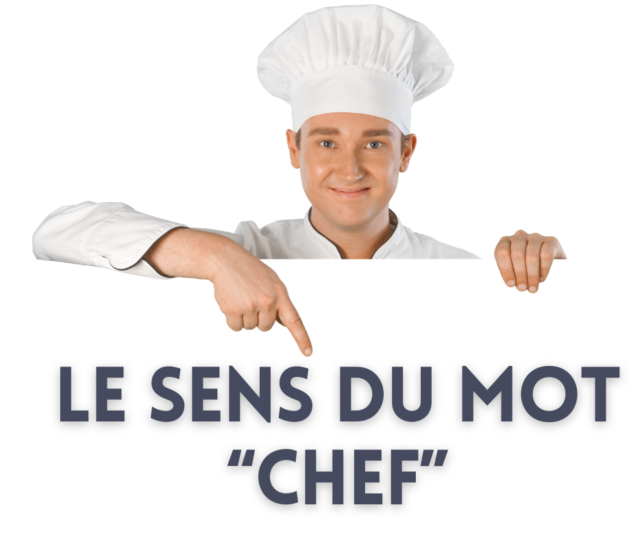 Pourquoi le mot « chef » ne désigne pas la même chose en France et aux États-Unis ?