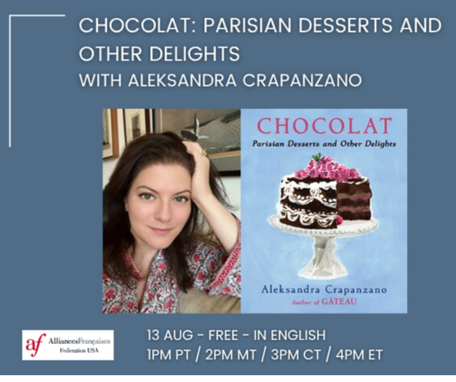 Chocolat: Parisian Desserts and Other Delights with Aleksandra Crapanzano